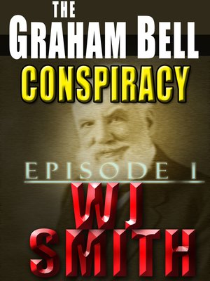 cover image of The Graham Bell Conspiracy